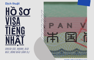 Dịch thuật hồ sơ visa tiếng Nhật chuẩn xác, nhanh, bảo mật, đúng mẫu lãnh sự 1 Dịch thuật hồ sơ visa tiếng Nhật chuẩn xác, nhanh, bảo mật, đúng mẫu lãnh sự