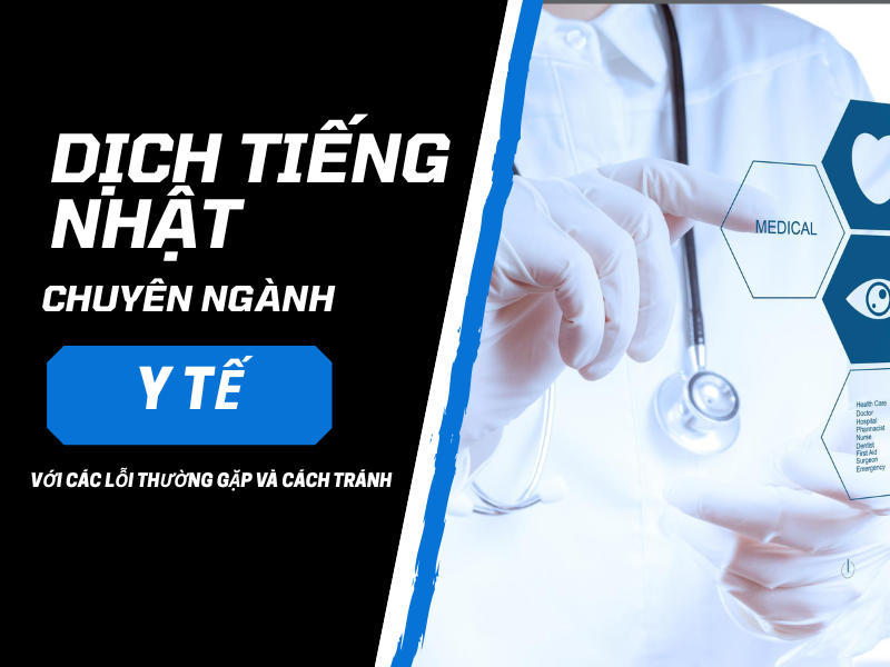 Vì sao chọn dịch vụ dịch tiếng Nhật chuyên ngành y tế của trung tâm dịch thuật tiếng Nhật Vinasite?