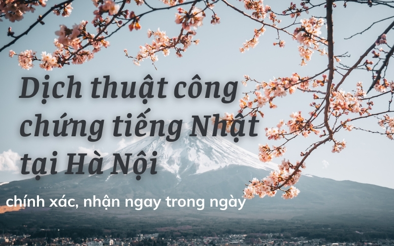 dịch thuật công chứng tiếng Nhật tại Hà Nội