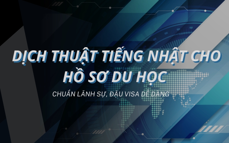 dịch thuật tiếng Nhật cho hồ sơ du học