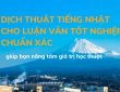 dịch thuật tiếng Nhật cho luận văn tốt nghiệp
